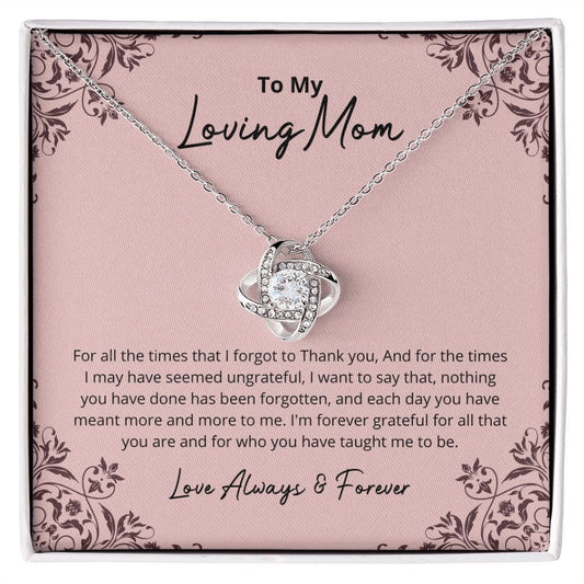 Mom - I Am Forever Grateful - Love Knot Necklace