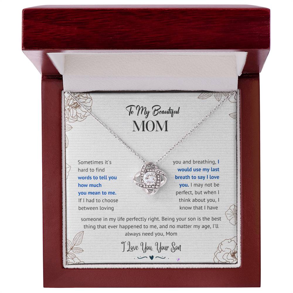 Mom I'll Always Need You Love Knot Necklace From Son