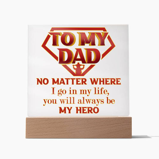 Dad "Always My Here" Square LED Plaque