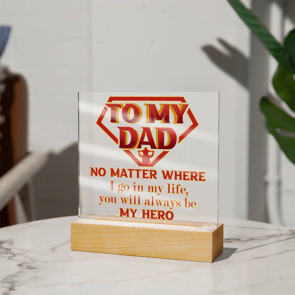 Dad "Always My Here" Square LED Plaque