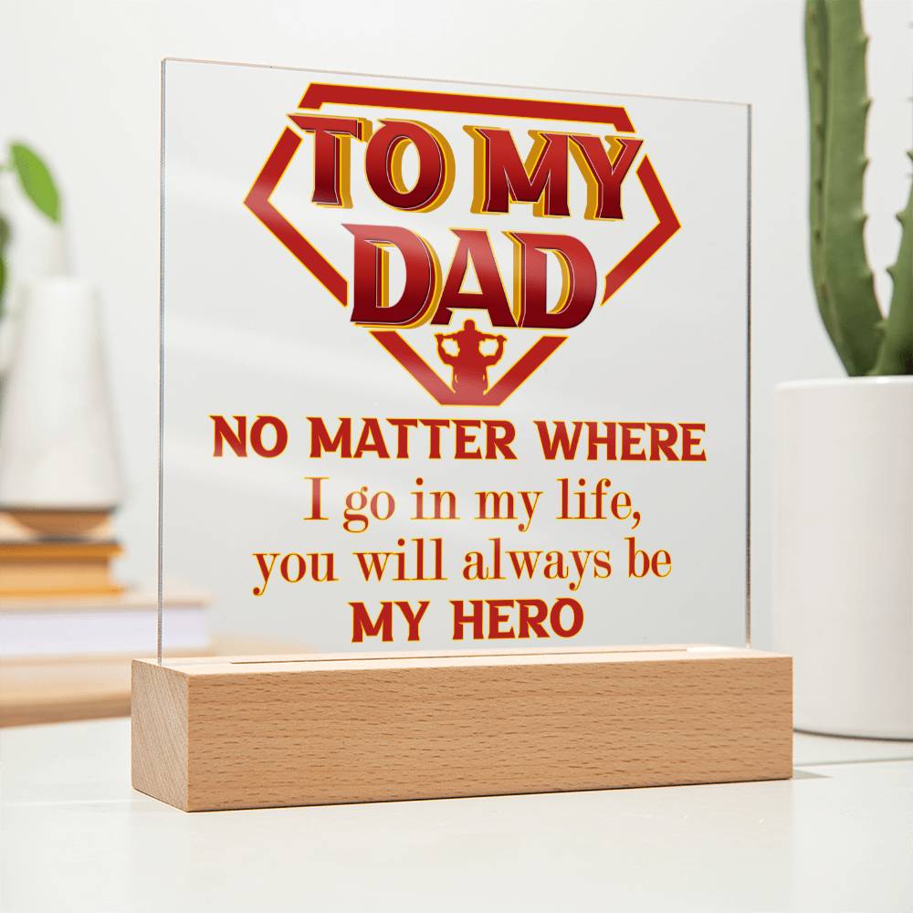 Dad "Always My Here" Square LED Plaque