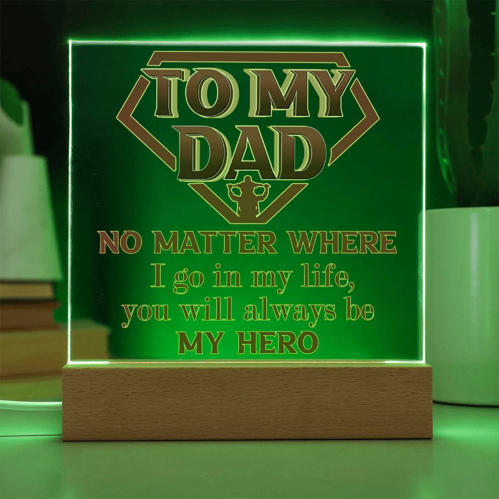 Dad "Always My Here" Square LED Plaque
