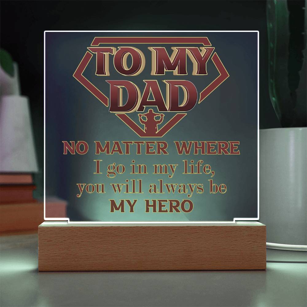 Dad "Always My Here" Square LED Plaque