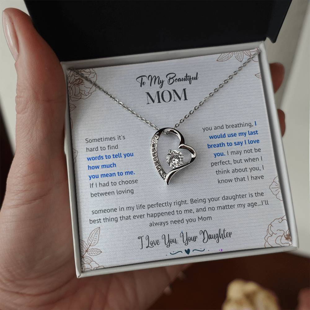 Mom I'll Always Need You Forever Love Necklace From Daughter