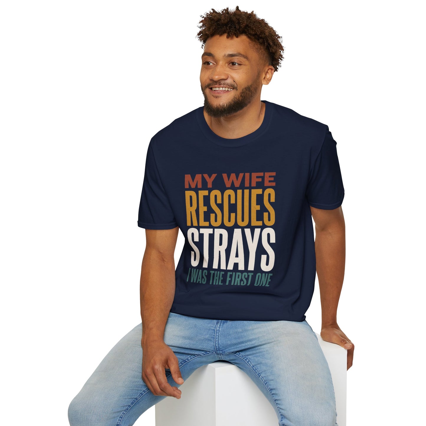Gildan Softstyle Unisex Graphic Tee - My Wife Rescues Strays I Was The First One - Funny Husband Gift Shirt