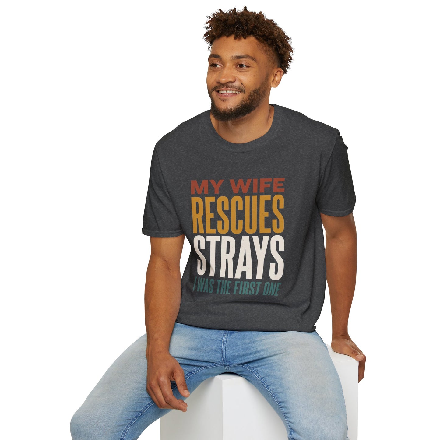 Gildan Softstyle Unisex Graphic Tee - My Wife Rescues Strays I Was The First One - Funny Husband Gift Shirt