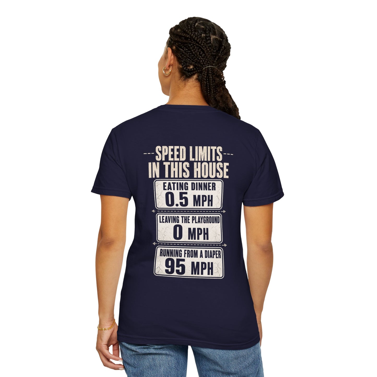 Speed Limits In This House Funny Parenting Shirt