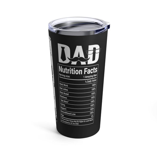 Dad Gift "Nutrition Facts" Tumbler 20oz