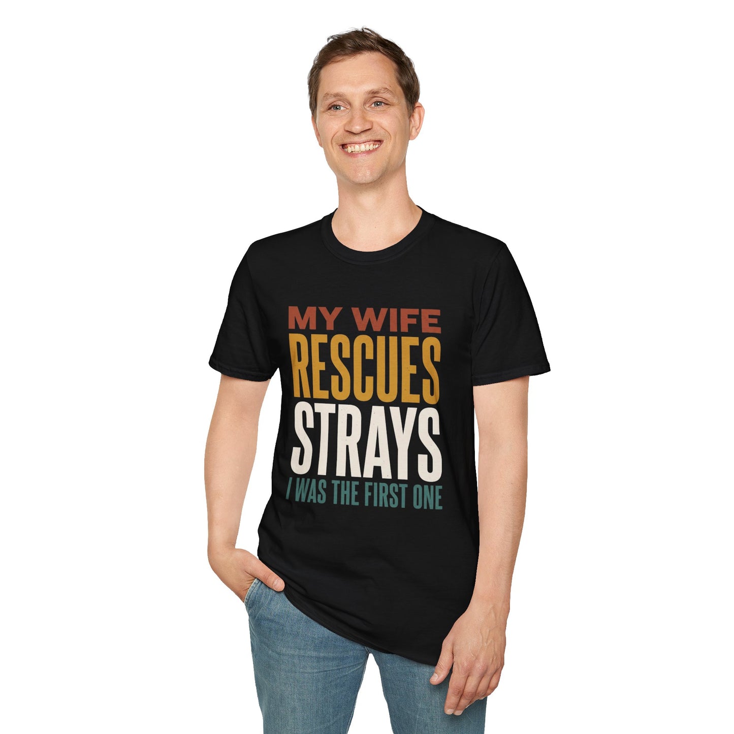 Gildan Softstyle Unisex Graphic Tee - My Wife Rescues Strays I Was The First One - Funny Husband Gift Shirt
