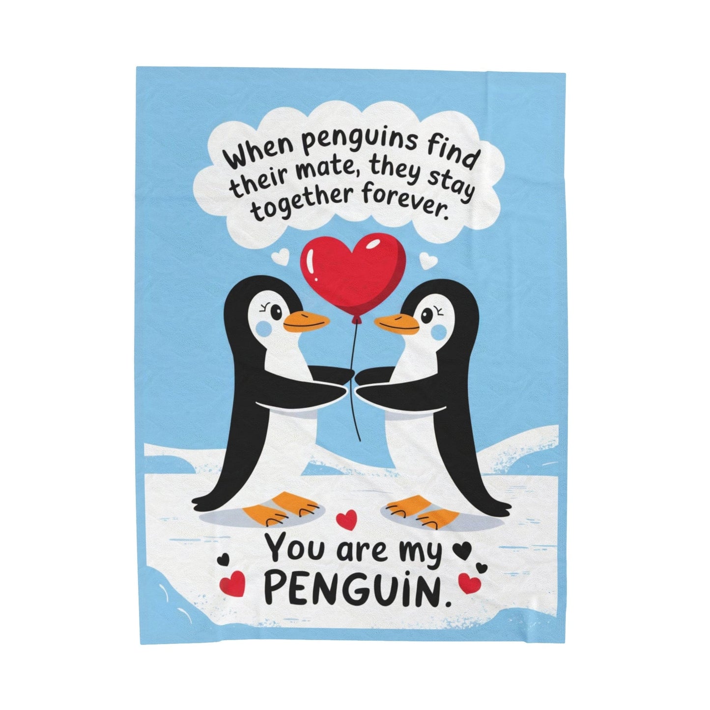 "You Are My Penguin" Couples Blanket Gift