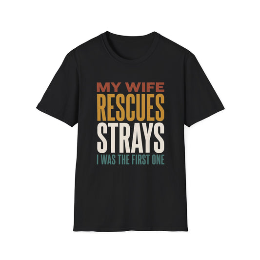My Wife Rescues Strays Funny Husband Graphic Tee