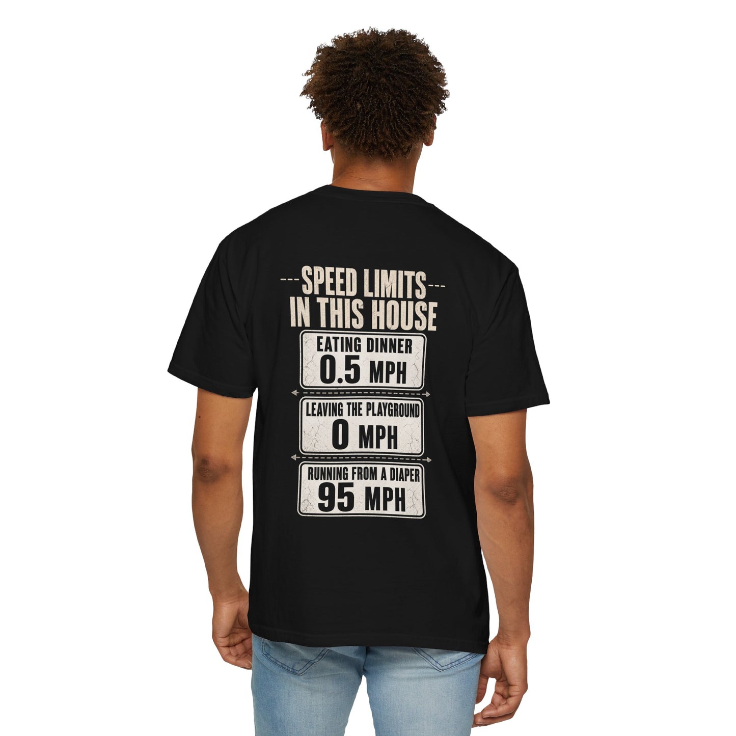 Speed Limits In This House Funny Parenting Shirt