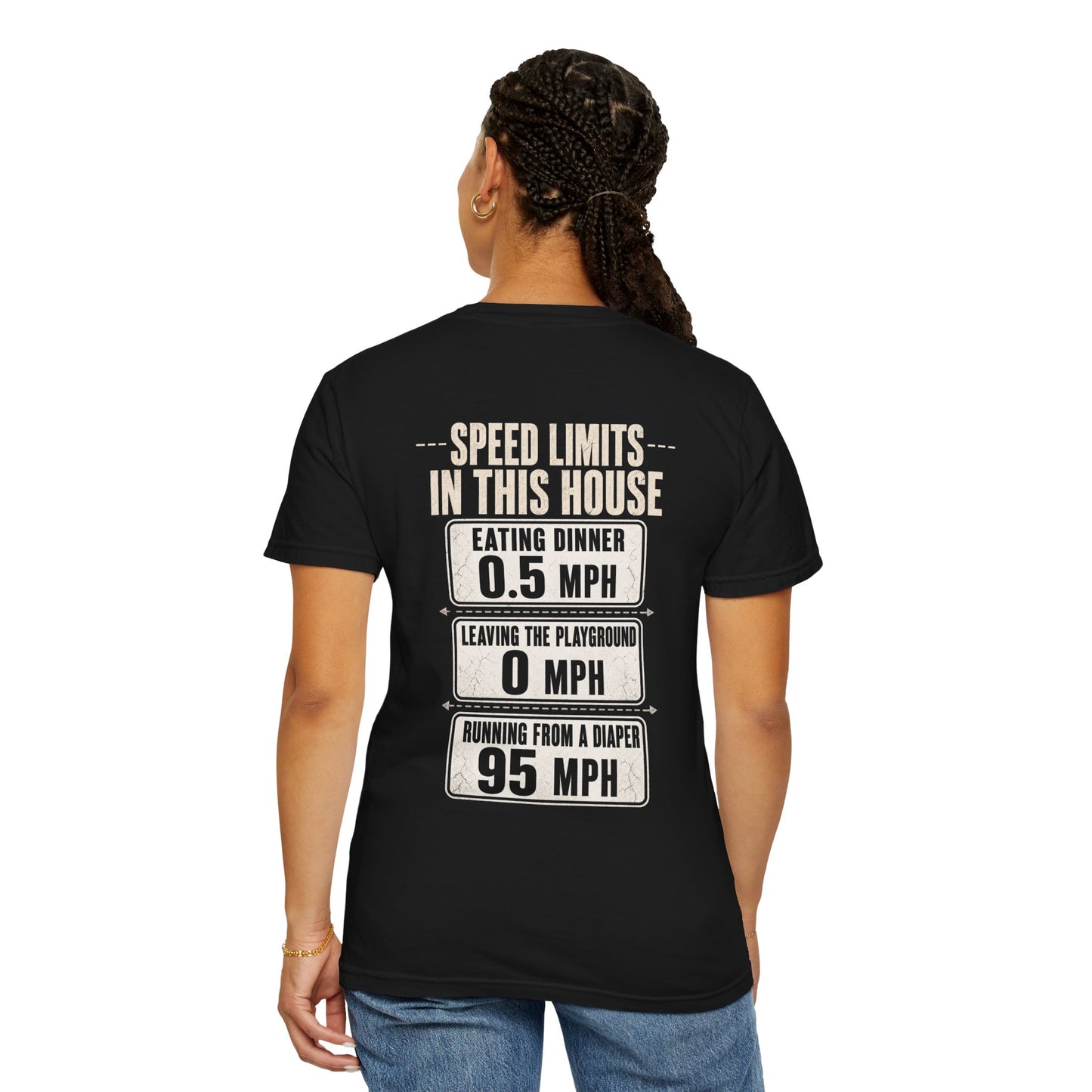 Speed Limits In This House Funny Parenting Shirt