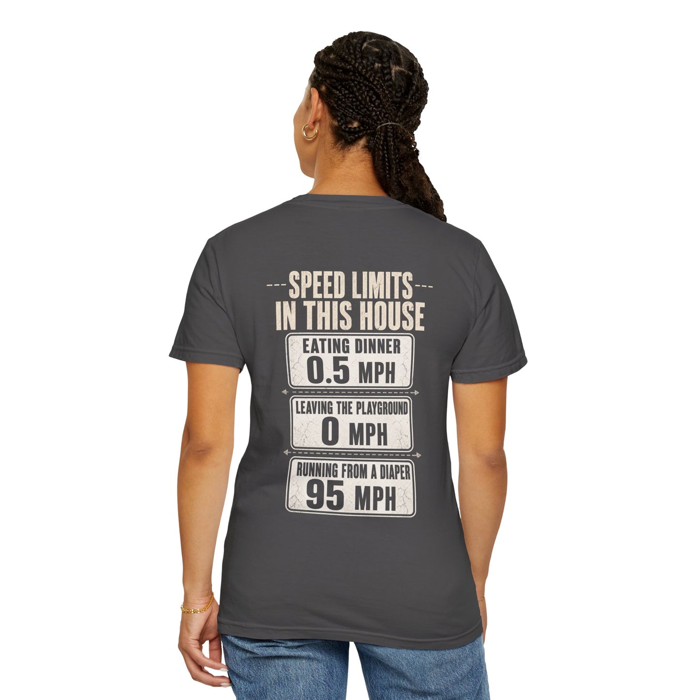 Speed Limits In This House Funny Parenting Shirt