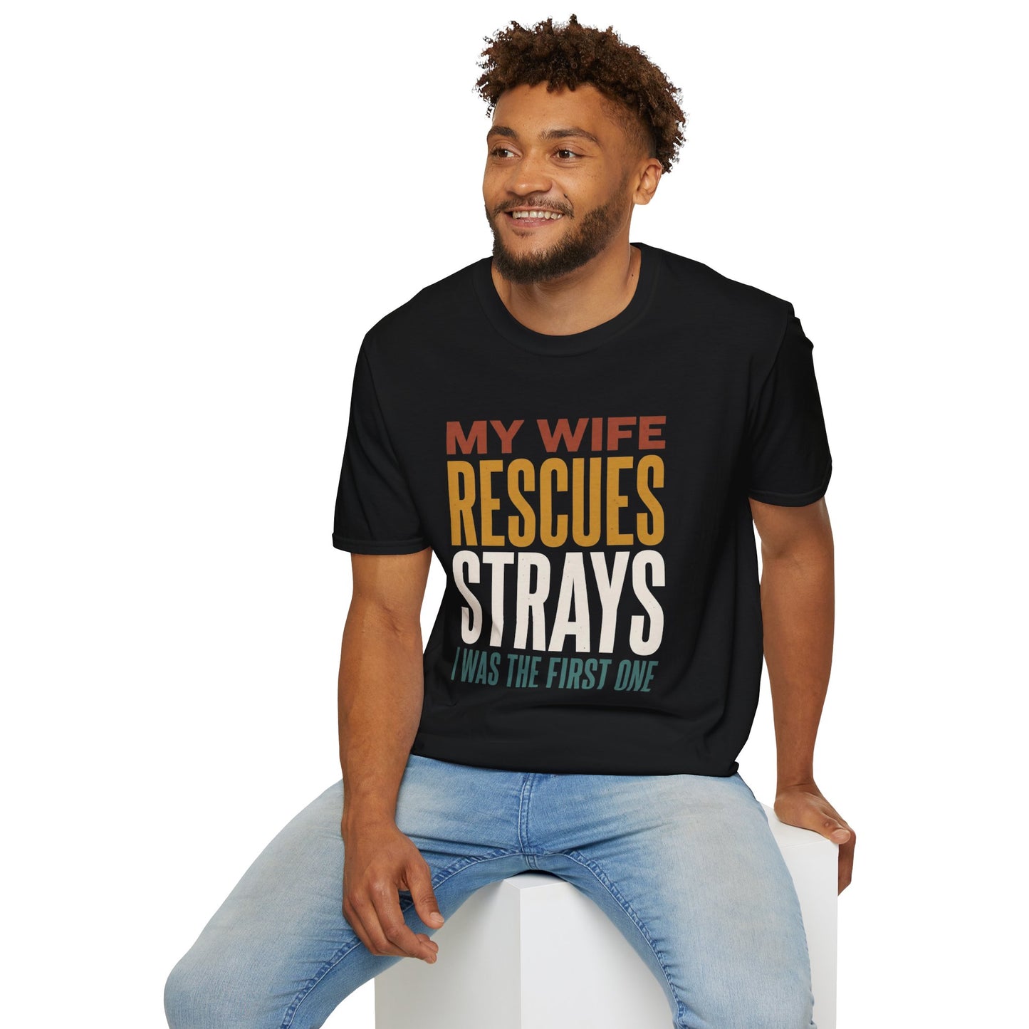 Gildan Softstyle Unisex Graphic Tee - My Wife Rescues Strays I Was The First One - Funny Husband Gift Shirt