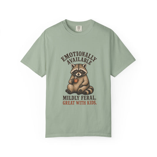 Comfort Colors® Funny Raccoon Shirt | Emotionally Available Mildly Feral Great With Kids Tee | Vintage Retro Light Colored Graphic T-Shirt