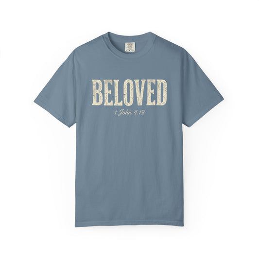 Beloved Christian Shirt, 1 John 4:19 Bible Verse Tee, Vintage Distressed Faith Shirt, Gift For Her Mom Sister Grandma, Comfort Colors T Shirt