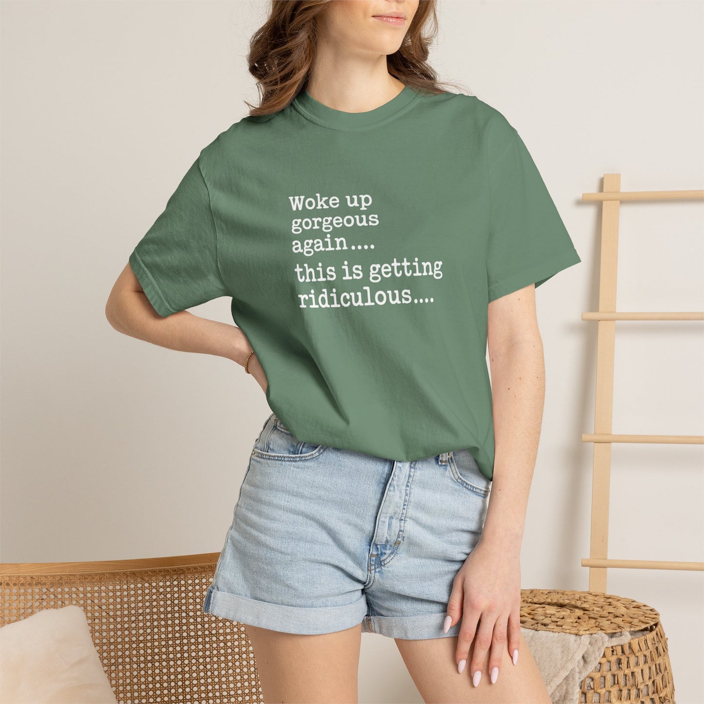 Woke Up Gorgeous Again Funny Sarcastic Comfort Colors Shirt