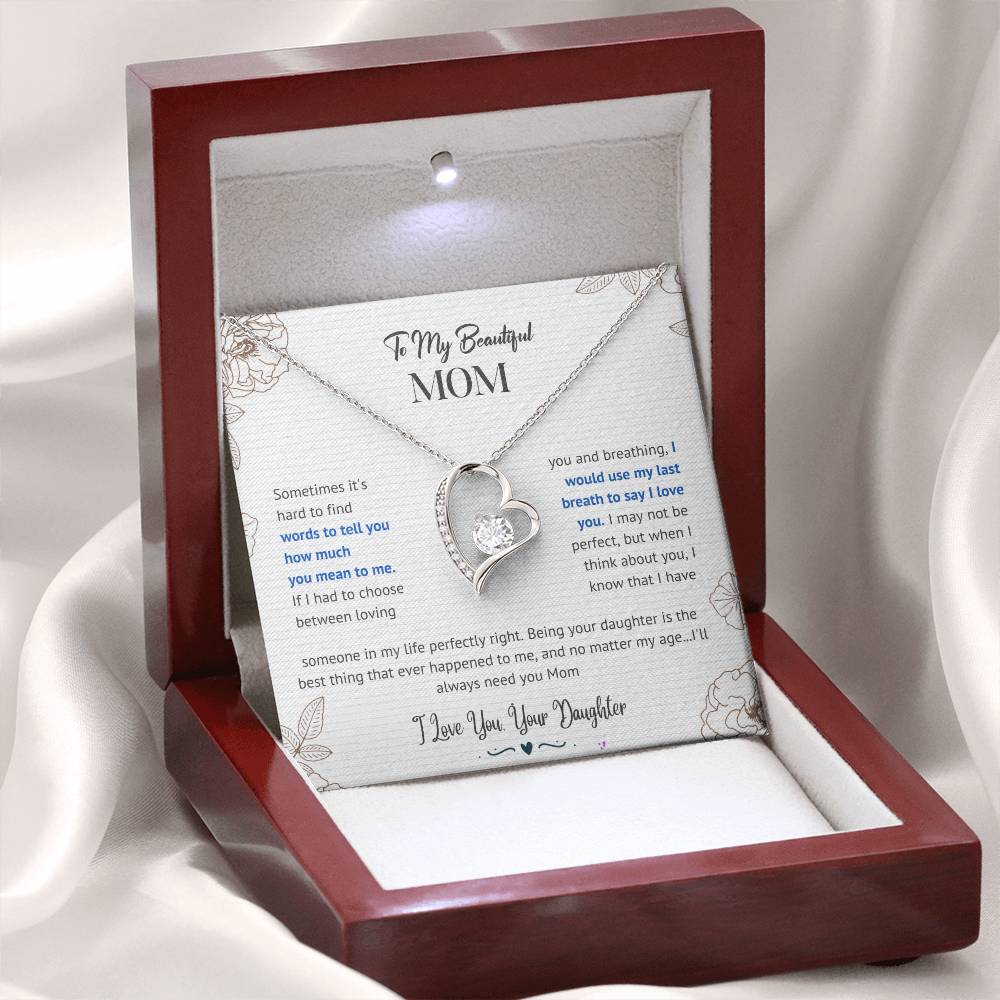 Mom I'll Always Need You Forever Love Necklace From Daughter