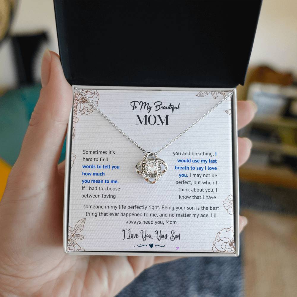 Mom I'll Always Need You Love Knot Necklace From Son