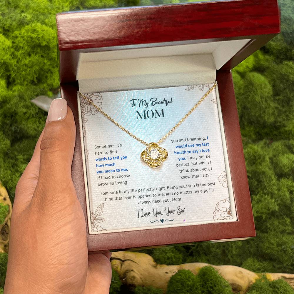 Mom I'll Always Need You Love Knot Necklace From Son