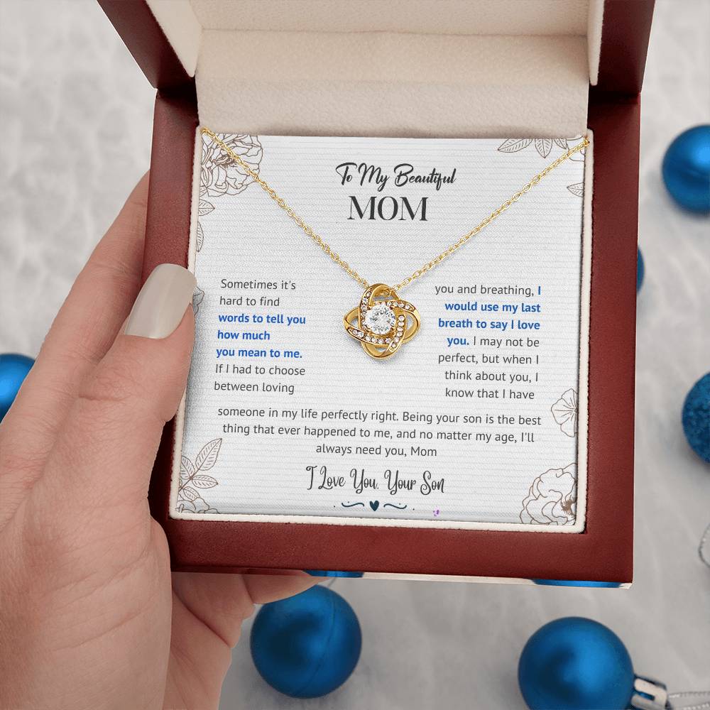 Mom I'll Always Need You Love Knot Necklace From Son