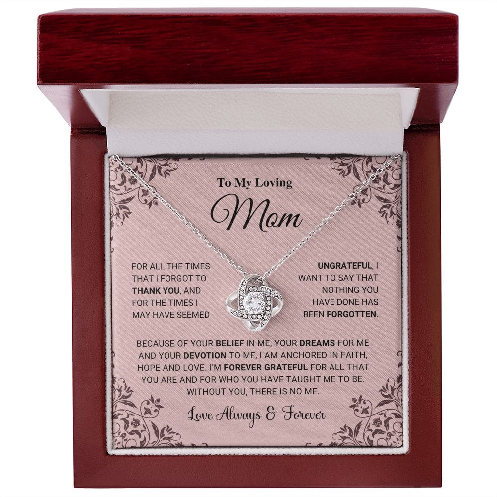 Mom - I Am Forever Grateful - Love Knot Necklace