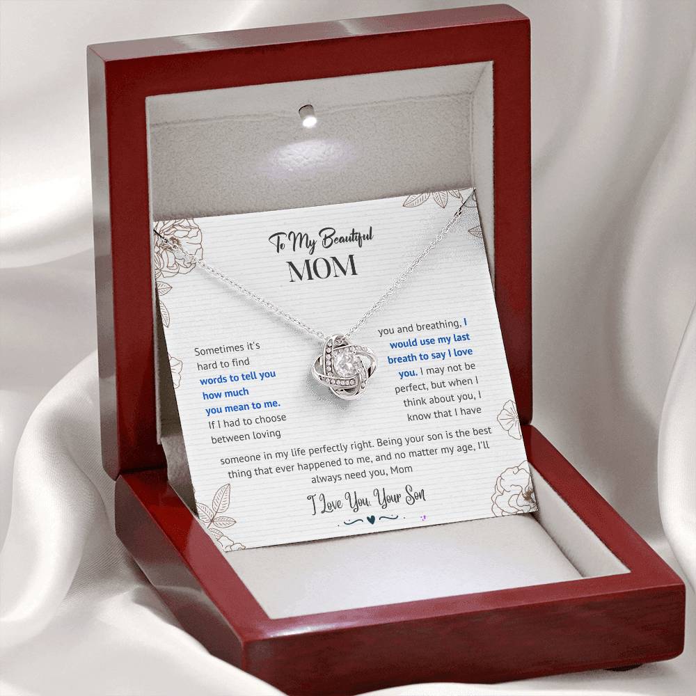 Mom I'll Always Need You Love Knot Necklace From Son