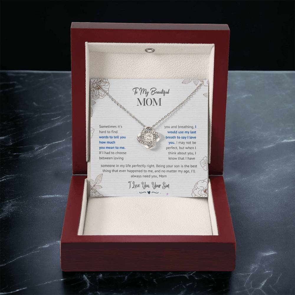 Mom I'll Always Need You Love Knot Necklace From Son