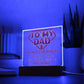 Dad "Always My Here" Square LED Plaque