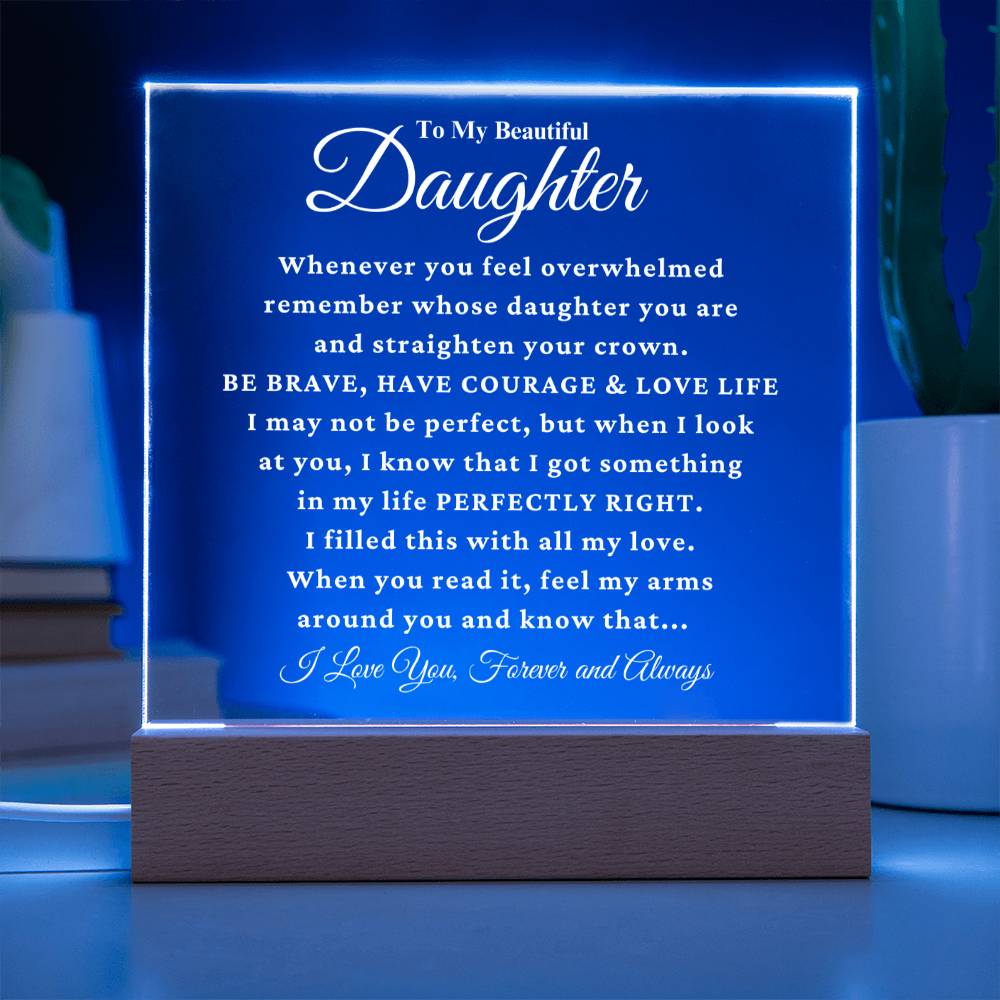 Daughter "Perfectly Right" Acrylic Plaque