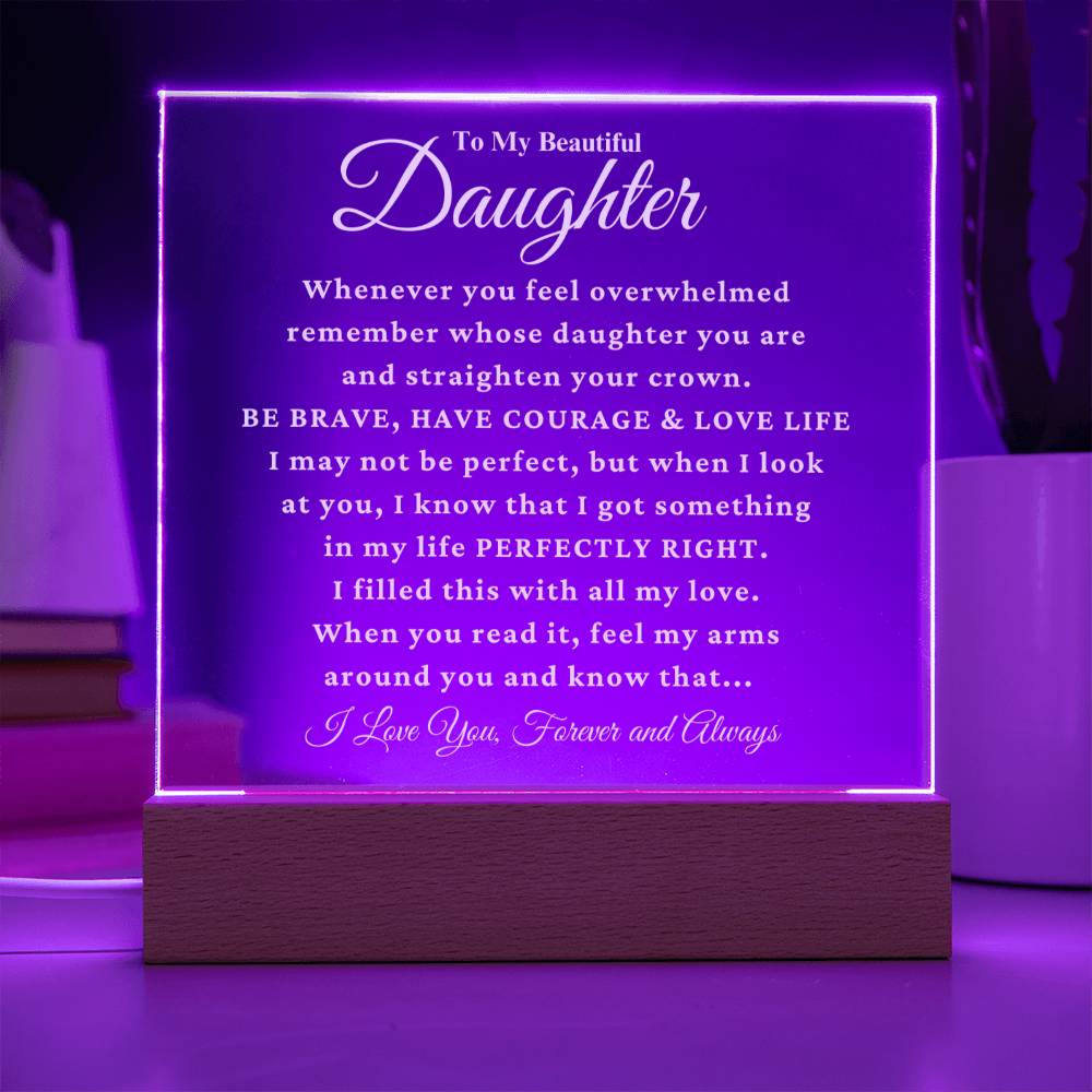 Daughter "Perfectly Right" Acrylic Plaque