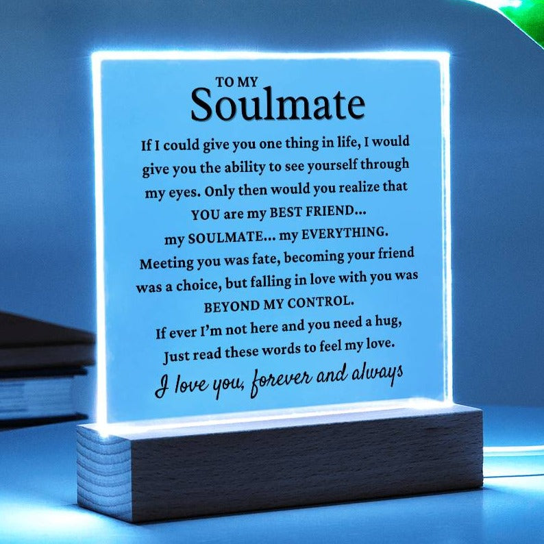 To My Soulmate "My Best Friend" Acrylic Plaque