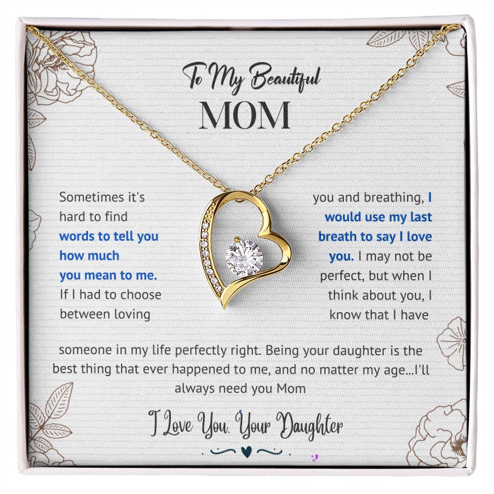 Mom I'll Always Need You Forever Love Necklace From Daughter