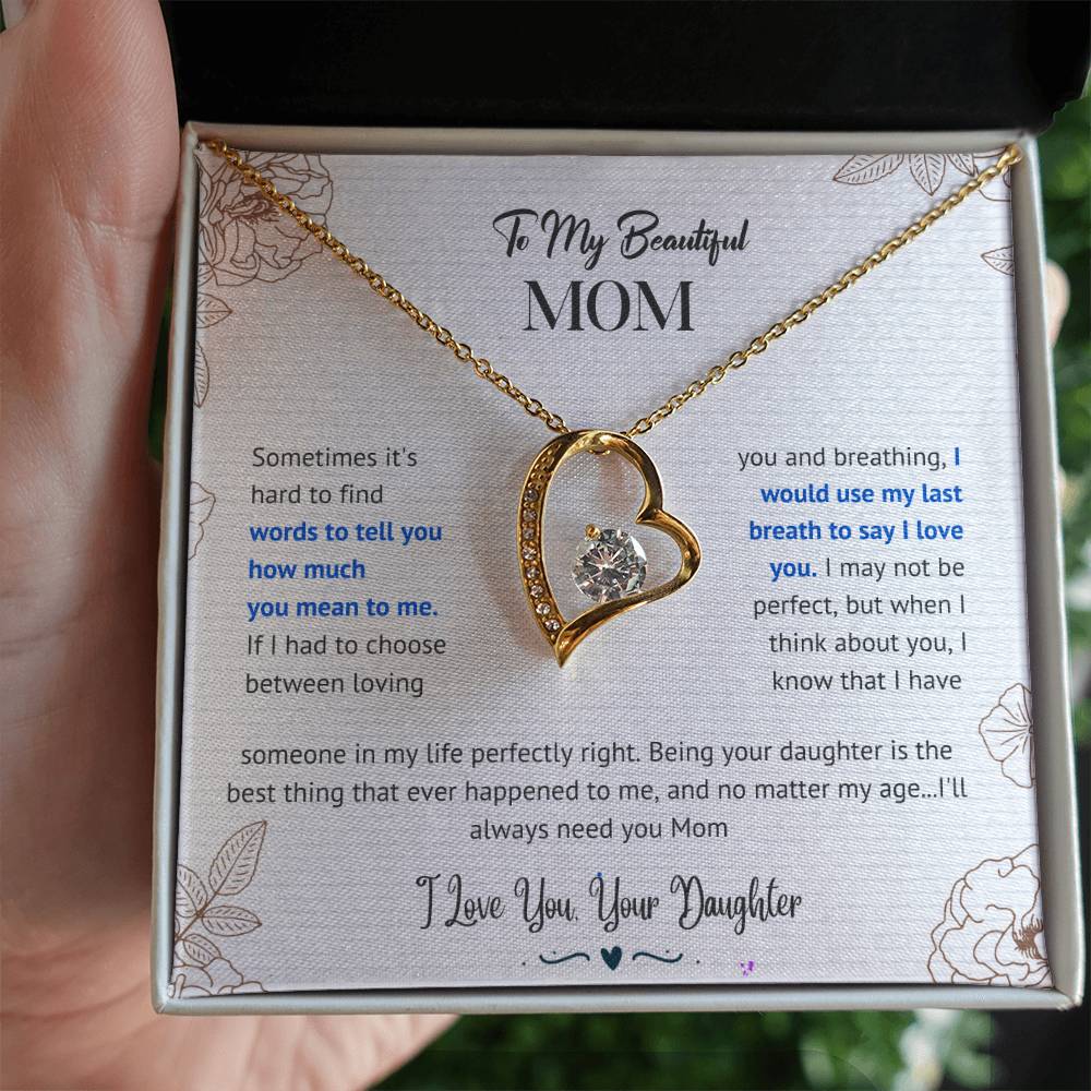 Mom I'll Always Need You Forever Love Necklace From Daughter