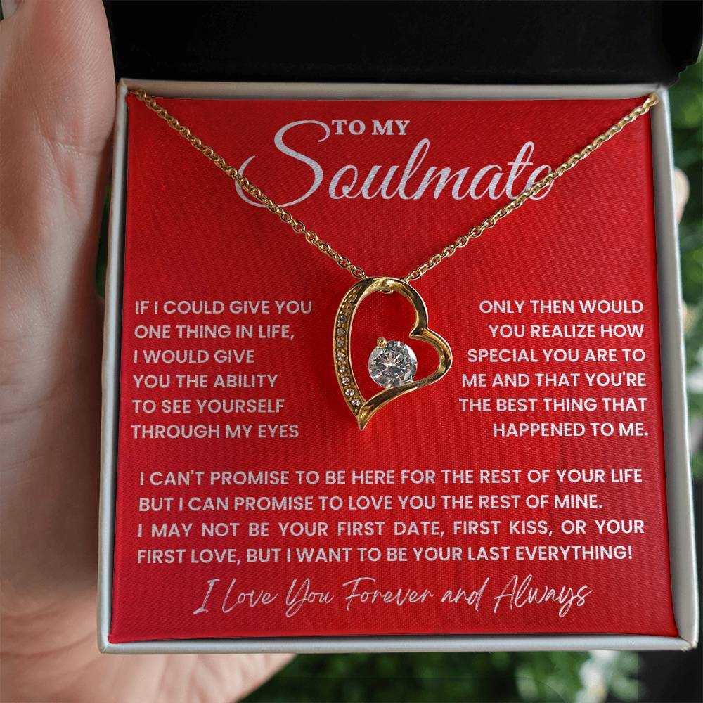 Soulmate Gift "Your Last Everything" Forever Love Necklace